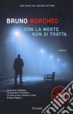 Con la morte non si tratta libro