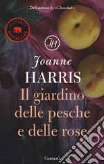 Il giardino delle pesche e delle rose libro