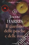 Il giardino delle pesche e delle rose libro