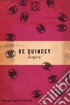 Suspiria libro di De Quincey Thomas