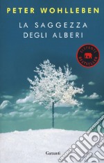 La saggezza degli alberi