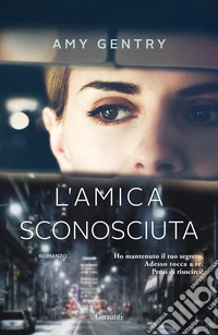 L'amica sconosciuta libro