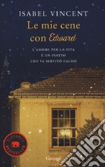 Le mie cene con Edward libro