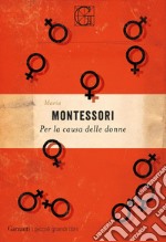 Per la causa delle donne libro