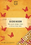 Che sia io la tua estate. Le più belle poesie d'amore libro di Dickinson Emily