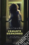 L'amante silenzioso libro di Sánchez Clara