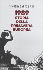 1989. Storia della primavera europea libro