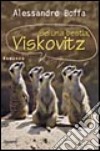 Sei una bestia, Viskovitz libro