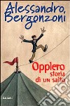 Opplero. Storia di un salto libro