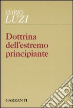 Dottrina dell'estremo principiante libro