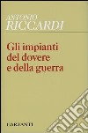 Gli impianti del dovere e della guerra libro