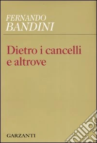 Dietro i cancelli e altrove libro