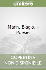 Marin, Biagio. - Poesie libro