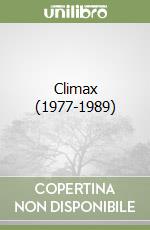 Climax (1977-1989)