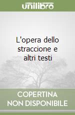 L'opera dello straccione e altri testi libro