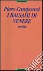 I balsami di Venere erotika libro