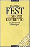 Il sogno distrutto libro