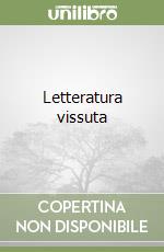 Letteratura vissuta libro