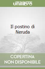 Il postino di Neruda libro