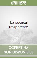 La società trasparente libro