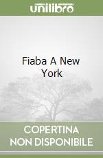 Fiaba A New York libro