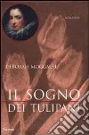 Il sogno dei tulipani libro