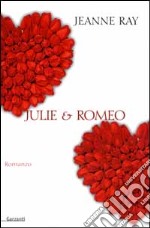 Julie & Romeo