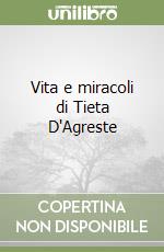 Vita e miracoli di Tieta D'Agreste libro