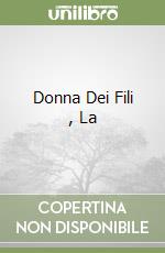 Donna Dei Fili , La libro