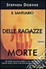 Il santuario delle ragazze morte