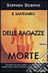 Il santuario delle ragazze morte libro