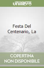 Festa Del Centenario, La libro