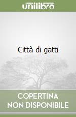 Città di gatti libro