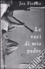 Le voci di mio padre libro