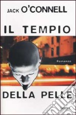 Il tempio della pelle libro