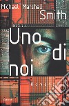 Uno di noi libro di Marshall Smith Michael