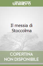 Il messia di Stoccolma libro