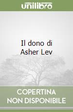 Il dono di Asher Lev libro