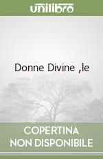 Donne Divine ,le libro