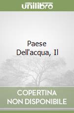 Paese Dell'acqua, Il libro