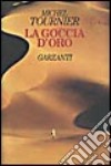 La goccia d'oro libro