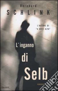 L'inganno di Selb libro