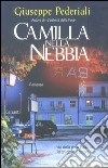 Camilla nella nebbia libro