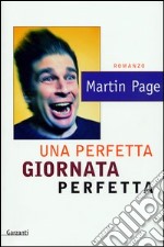 Una perfetta giornata perfetta libro