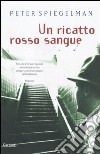 Un ricatto rosso sangue libro