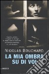 La mia ombra su di voi libro