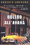 Bolero all'Avana libro