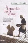 La signorina Tecla Manzi libro di Vitali Andrea