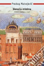 Venezia minima libro