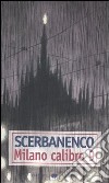 Milano calibro 9 libro di Scerbanenco Giorgio